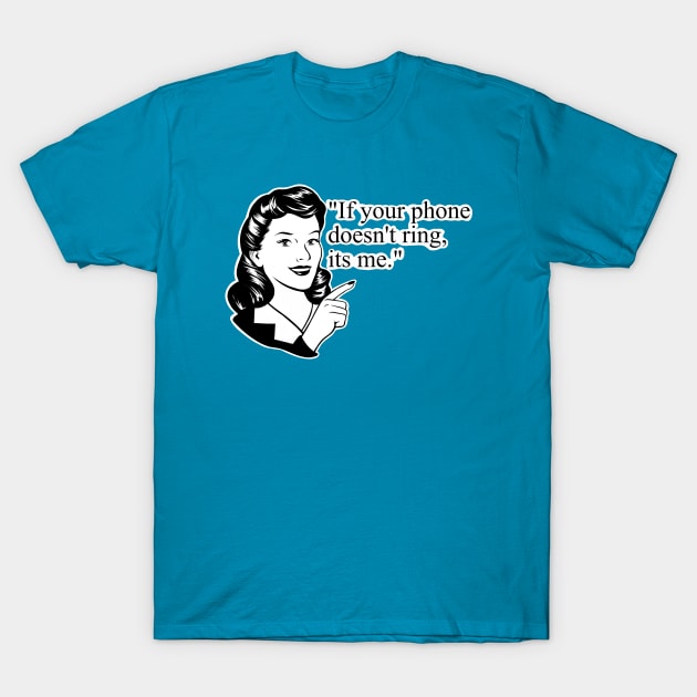 funny girl, sarcasm T-Shirt by TimAddisonArt